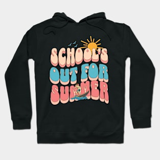 Last Day of School's Out For Summer Vacation Teachers Hoodie